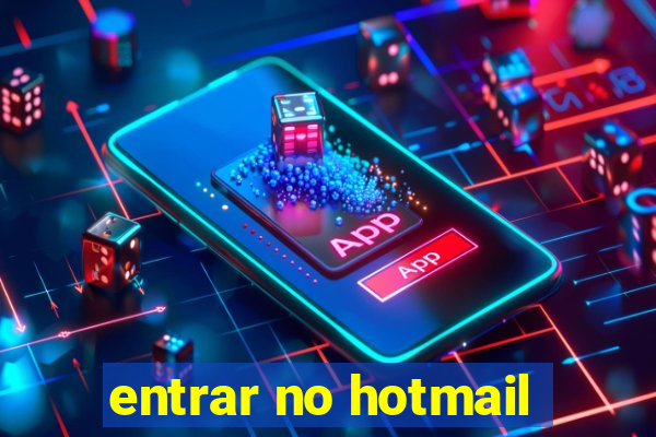 entrar no hotmail